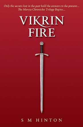 Vikrin Fire by S.M Hinton 9781858587714