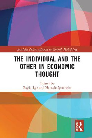 The Individual and the Other in Economic Thought by Ragip Ege