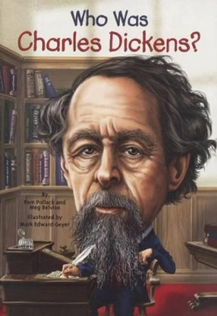 Who Was Charles Dickens? by Pamela Pollack 9780606361804