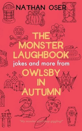The Monster Laughbook: Jokes and More from Owlsby in Autumn by Nathan Oser 9781976377037
