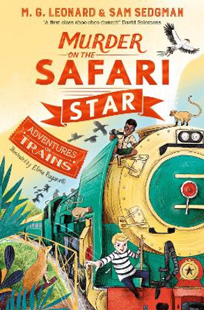 Murder on the Safari Star by M. G. Leonard