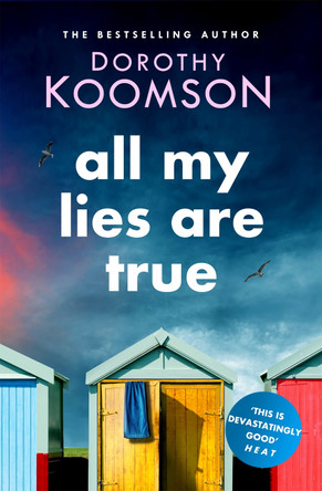 All My Lies Are True: Lies, obsession, murder. Will the truth set anyone free? by Dorothy Koomson