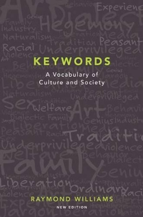 Keywords: A Vocabulary of Culture and Society by Professor Raymond Williams 9780199393213