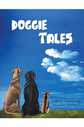 Doggie: Tales by Kathy Gallimore 9781528928793