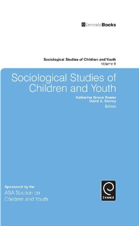 Sociological Studies of Children and Youth by Katherine Brown Rosier 9781784413163