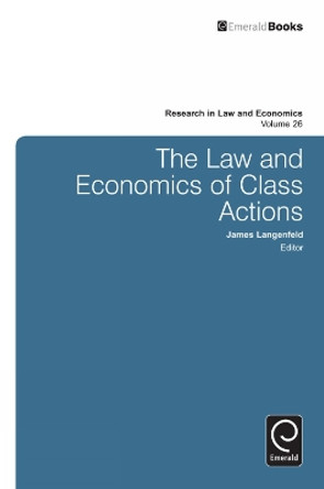 The Law and Economics of Class Actions by James Langenfeld 9781783509515