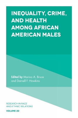 Inequality, Crime, and Health among African American Males by Marino A. Bruce 9781786350527