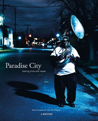Paradise City: Healing Cities Through Music by Mario Goossens 9789401464963