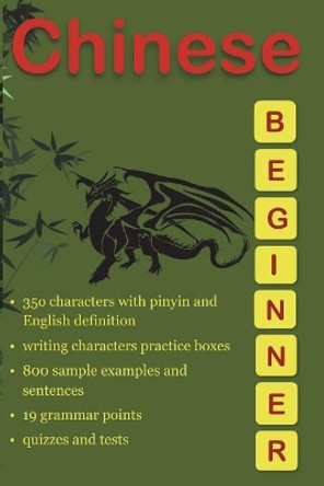 Chinese Beginner: easy to learn chinese language by Zina Nicolau 9781981413874