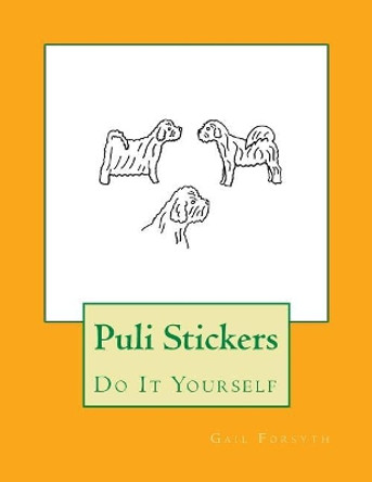 Puli Stickers: Do It Yourself by Gail Forsyth 9781723183287