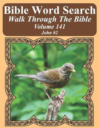 Bible Word Search Walk Through the Bible Volume 141: John #2 Extra Large Print by T W Pope 9781724007520