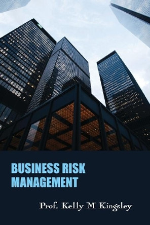 Business Risk Management by Kelly M Kingsley 9781947662865