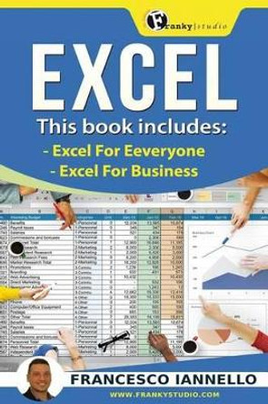 Excel: Excel for Business by Francesco Iannello 9781532723629