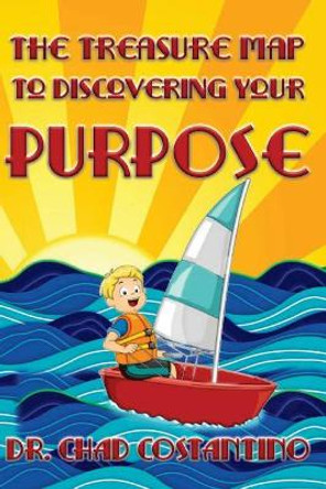 The Treasure Map to Discovering Your Purpose by Gavriela Powers 9781979380515