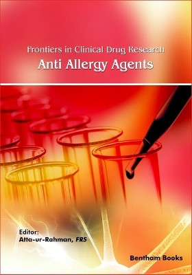 Frontiers in Clinical Drug Research - Anti-Allergy Agents: Volume 4 by Atta Ur-Rahman 9789811428388