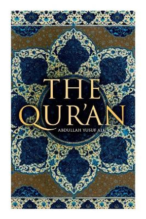 The Qur'an: Abdullah Yusuf Ali by Abdullah Yusuf Ali 9788027342402