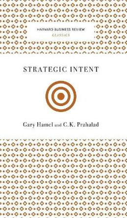 Strategic Intent by Gary Hamel 9781633694989