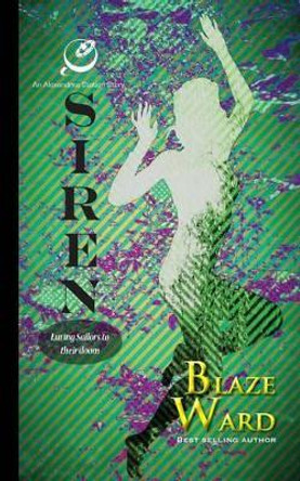 Siren by Blaze Ward 9781943663101