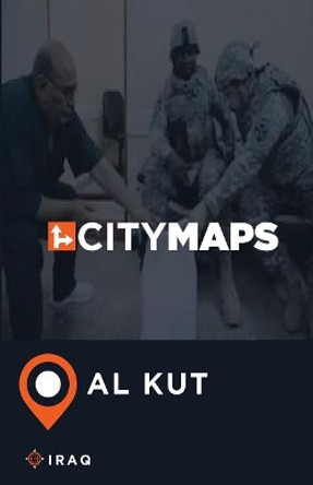 City Maps Al Kut Iraq by James McFee 9781545172605