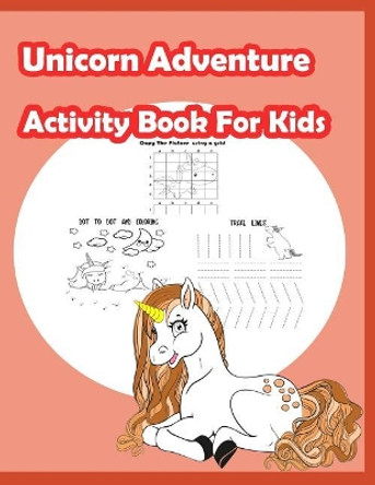 Unicorn Adventure Activity Book for kids: Fun Activity for Kids in Unicorn theme Coloring, Trace lines and numbers, Word search, Find the shadow, Drawing using grid and More. (Activity book for Kids Ages 3-5) by Happy Summer 9781717188625