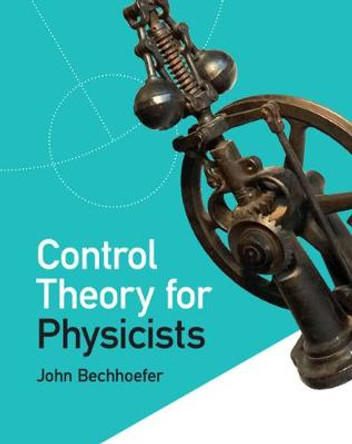 Control Theory for Physicists by John Bechhoefer