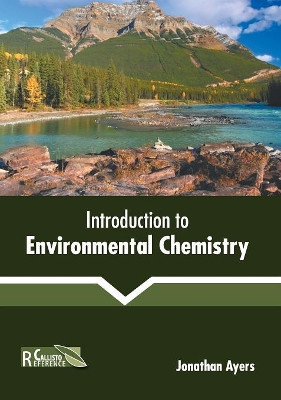 Introduction to Environmental Chemistry by Jonathan Ayers 9781641162364