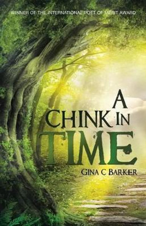 A Chink in Time by Gina Barker 9781504363013