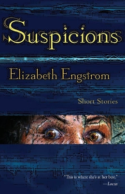 Suspicions by Elizabeth Engstrom 9798985282726