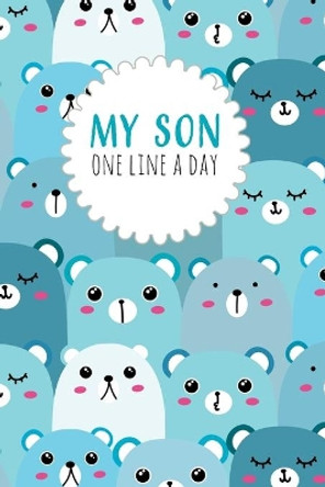 My Son One Line a Day: Five Year Memory Book for Moms by Dadamilla Design 9781790935130