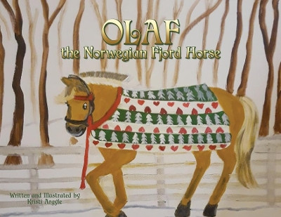 Olaf the Norwegian Fjord Horse by Kristi Argyle 9781662806926