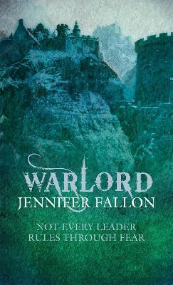 Warlord: Wolfblade trilogy Book Three by Jennifer Fallon 9781841496542