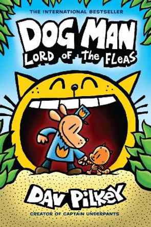 Dog Man 5: Lord of the Fleas (HB) (NE) by Dav Pilkey