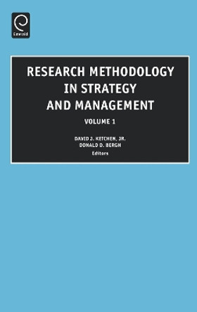 Research Methodology in Strategy and Management by David J. Ketchen, Jr. 9780762310517