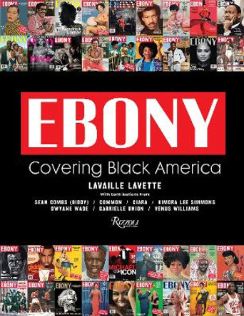 Ebony: Covering the First 75 Years by Lavaille Lavette