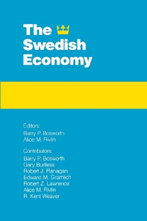 The Swedish Economy by Barry P. Bosworth 9780815710417