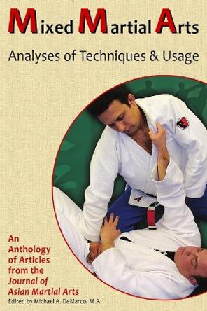 Mixed Martial Arts: Analyses of Techniques & Usage by Rhadi Ferguson 9781893765191