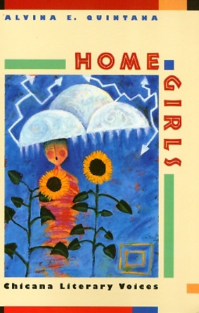 Home Girls: Chicana Literary Voices by Alvina Quintana 9781566393737