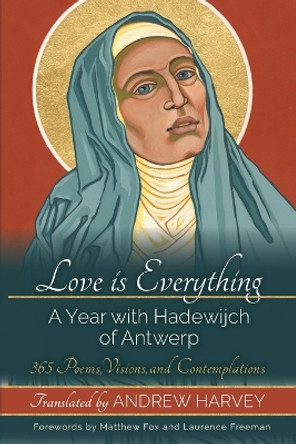 Love is Everything by Andrew Harvey 9789811845154