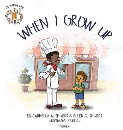 When I Grow Up by Ellen C Shivers 9781734120813