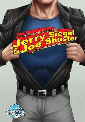 Orbit: Siegel & Shuster: The Creators of Superman by Onofrio Orlando 9781948724425
