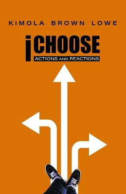 iChoose: Actions and Reactions by Chelsea Carter-Hamilton 9789769621749