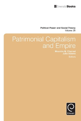 Patrimonial Capitalism and Empire by Mounira Maya Charrad 9781784417581