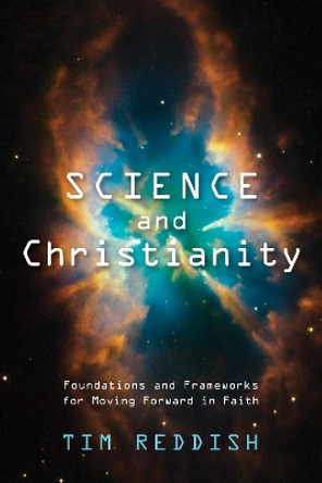 Science and Christianity by Tim Reddish 9781498296045