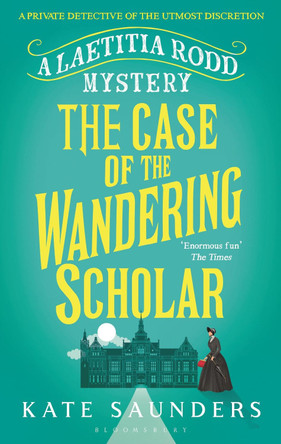 The Case of the Wandering Scholar by Kate Saunders