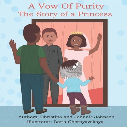 A Vow of Purity: The Story of a Princess by Johnnie Johnson 9781735423302