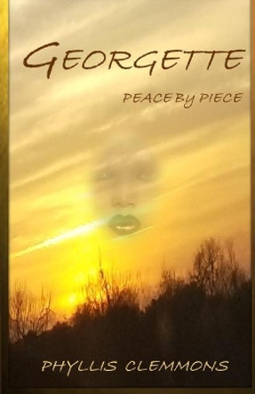 Georgette: Peace by Piece by Phyllis Clemmons 9781727408423