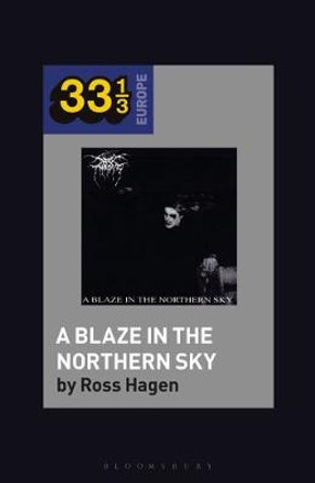 Darkthrone’s A Blaze in the Northern Sky by Ross Hagen