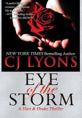 Eye of the Storm: A Hart and Drake Thriller by Cj Lyons 9781939038333