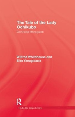 Tale Of Lady Ochikubo by A.A.K. Whitehouse 9781138983557