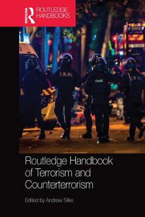 Routledge Handbook of Terrorism and Counterterrorism by Andrew Silke